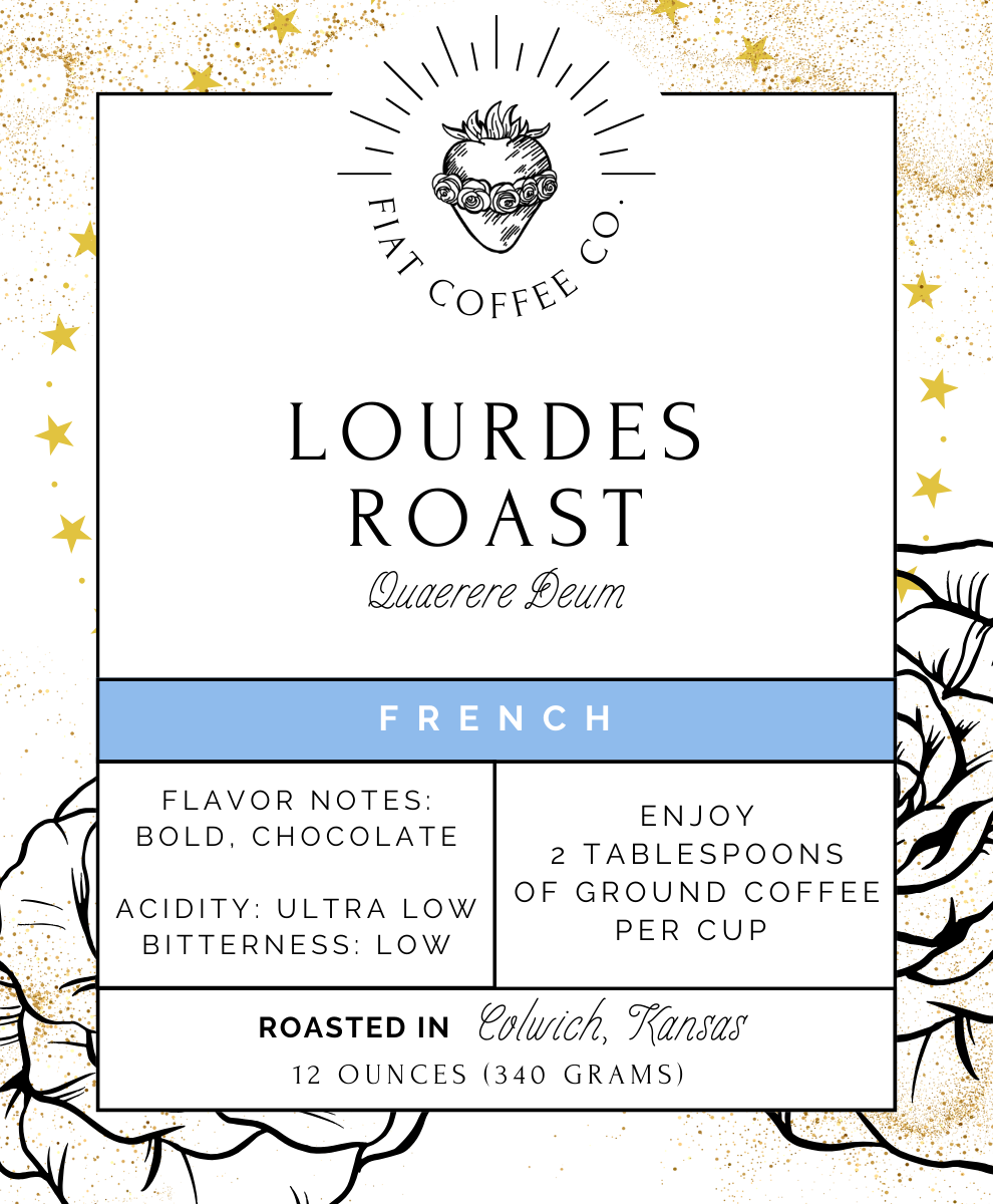 Lourdes Roast - French Roast