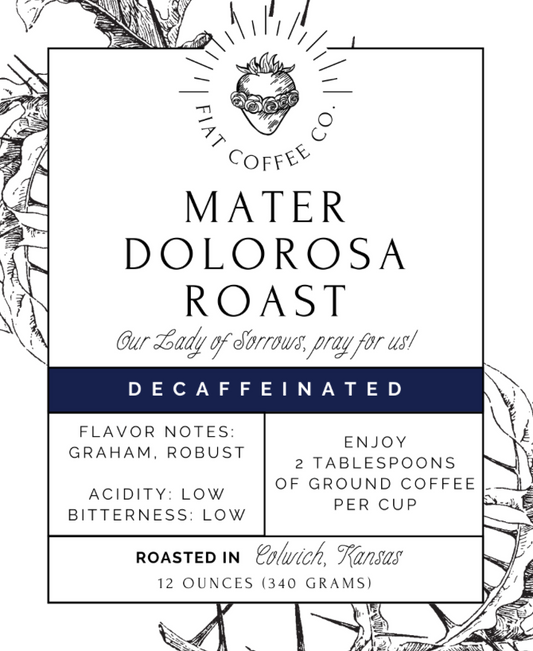 Mater Dolorosa Roast - Decaf