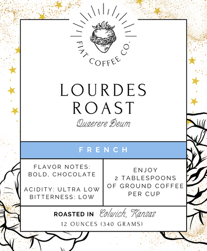 Lourdes Roast - French Roast