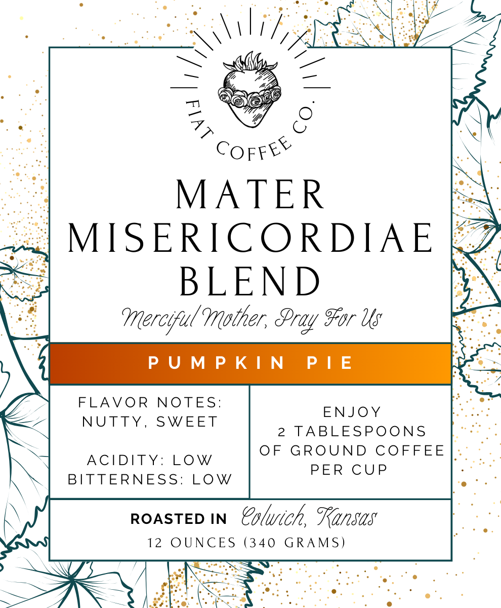 Mater Misericordiae Blend - Pumpkin Pie